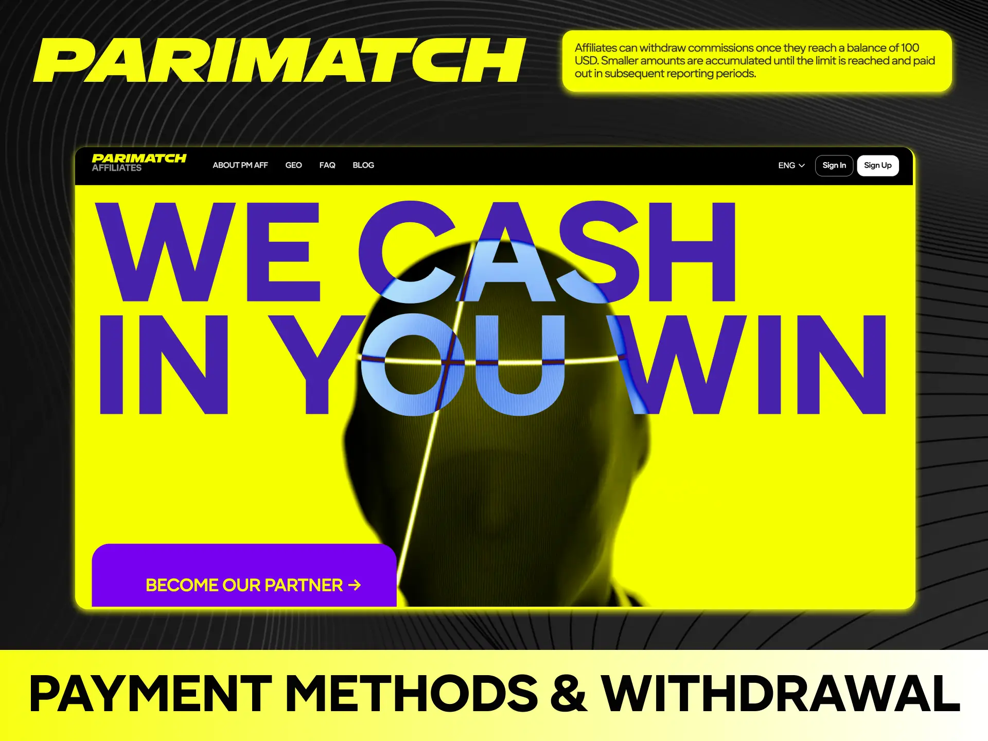 Select convenient payment methods to withdraw your weekly Parimatch affiliate earnings.