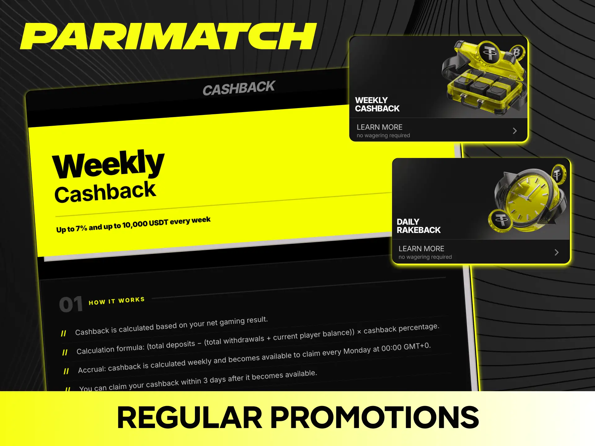 Claim daily and weekly ongoing rewards with every regular Parimatch bonus.