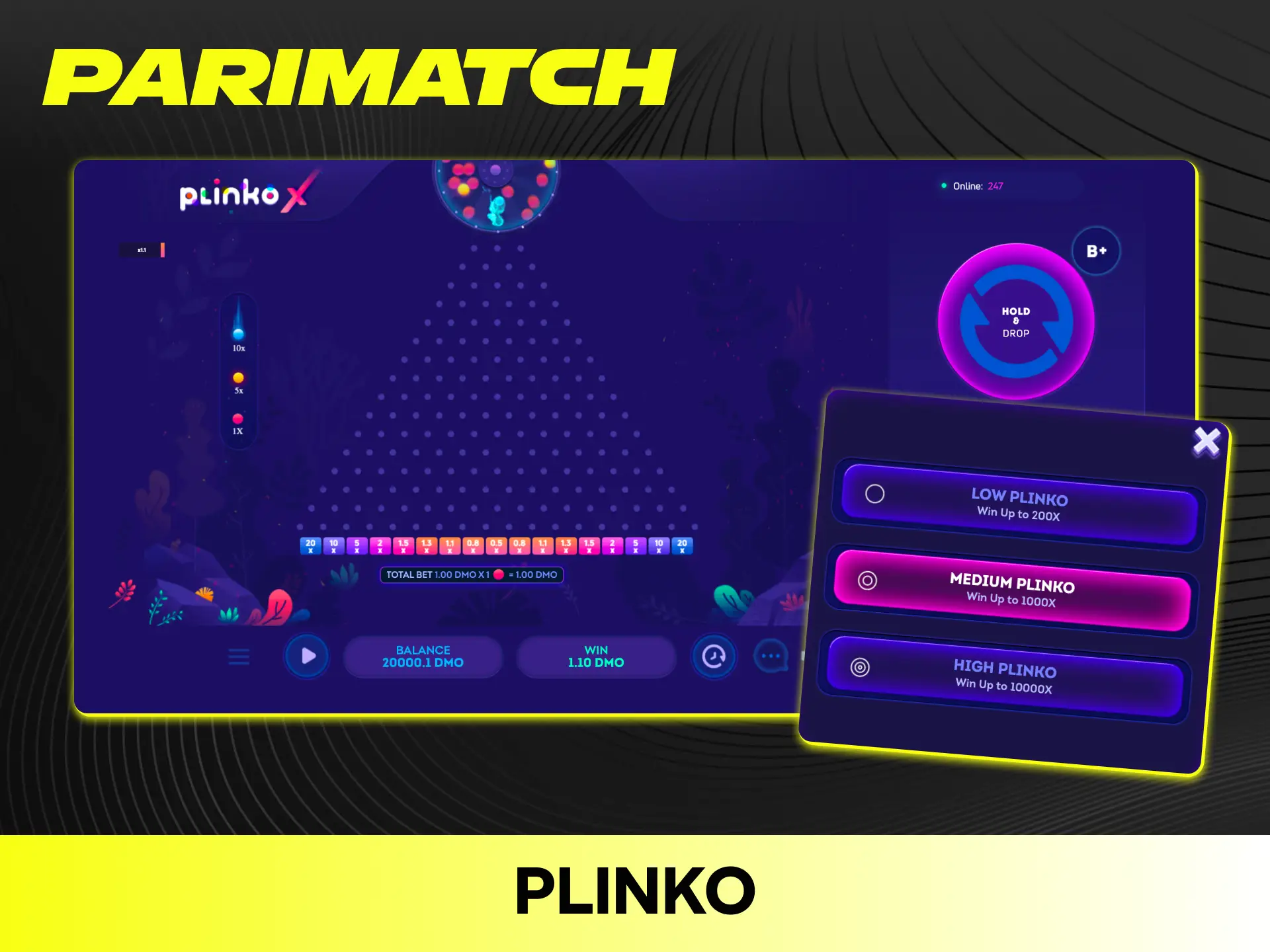 Drop chips down the pegboard to win big multipliers in Plinko at Parimatch.